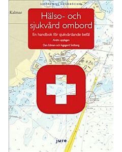 Hälso- och sjukvård ombord – En handbok för sjukvårdande befäl