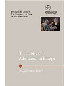 The Future of Arbitration in Europe