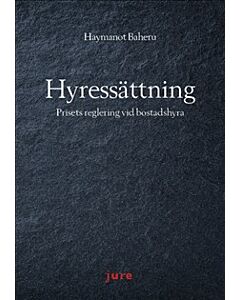Hyressättning – Prisets reglering vid bostadshyra