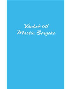 Vänbok till Martin Borgeke