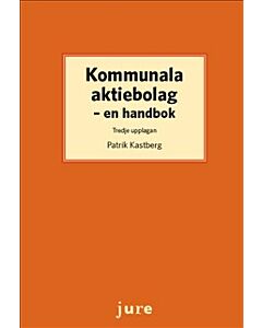 Kommunala aktiebolag : en handbok