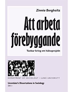 Att arbeta förebyggande : tankar kring ett hälsoprojekt