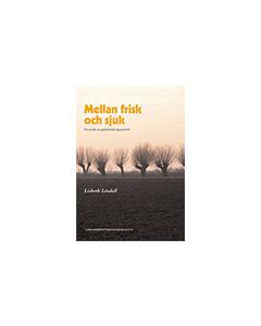 Mellan frisk och sjuk : en studie av psykiatrisk öppenvård