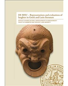 DE RISU - Representations and evaluations of laughter in Greek and Latin litterature