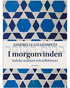 I morgonvinden : judiska andakter och reflektioner