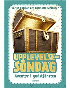Upplevelsesöndag : äventyr i gudstjänsten