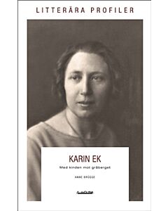 Karin Ek : med kinden mot gråberget