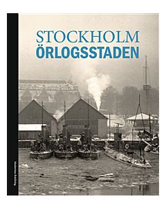 Stockholm : örlogsstaden