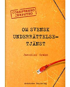 Om svensk underrättelsetjänst