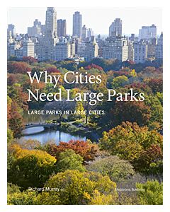 Why cities need large parks : large parks in large cities