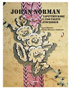 Johan Norman tapettryckare i 1700-talets Stockholm