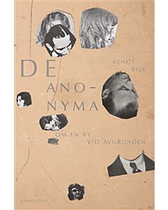 De anonyma : om en by vid avgrunden