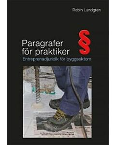 Paragrafer för praktiker : entreprenadjuridik för byggsektorn