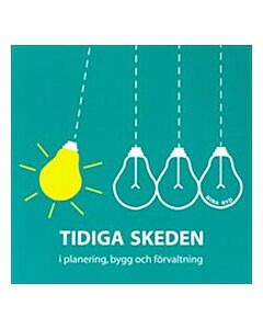 Tidiga skeden i planering, bygg och förvaltning