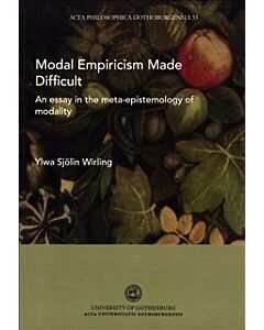 Modal empiricism made difficult : an essay in the meta-epistemology of modality
