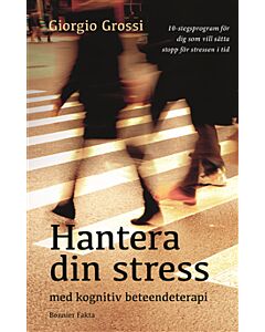 Hantera din stress med kognitiv beteendeterapi