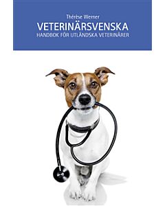 Veterinärsvenska : handbok för utländska veterinärer