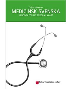 Medicinsk svenska : handbok för utländska läkare