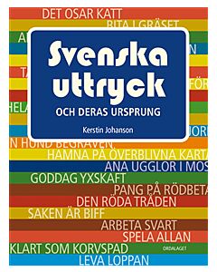 Svenska uttryck och deras ursprung