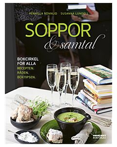 Soppor & samtal - bokcirkel för alla. Recepten, råden, boktipsen