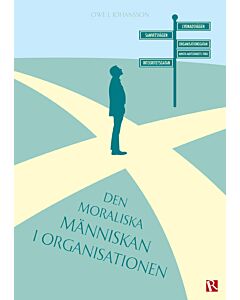 Den moraliska människan i organisationen