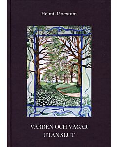 Värden och vägar utan slut