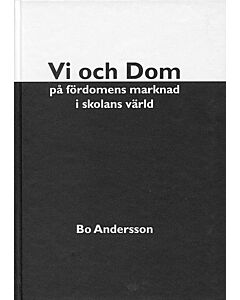 Vi och Dom på fördomens marknad i skolans värld