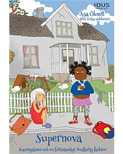 Supernova. Kaninjakten och en fullständigt livsfarlig farbror