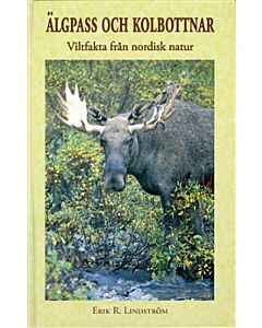 Älgpass och kolbottnar - Viltfakta från nordisk natur