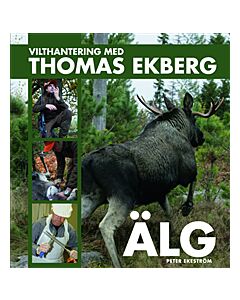 Vilthantering med Thomas Ekberg : älg