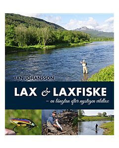 Lax & laxfiske : en längtan efter nystigen vildlax