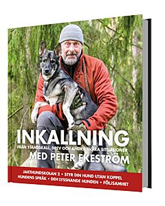 Inkallning : från ståndskall, drev och andra svåra situationer