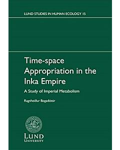 Time-space Appropriation in the Inka Empire
