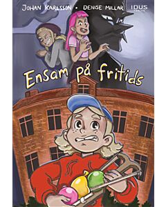 Ensam på fritids