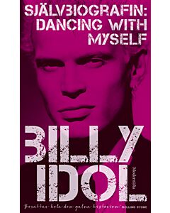 Dancing with myself : självbiografin