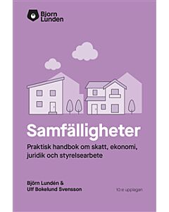 Samfälligheter : praktisk handbok om skatt, ekonomi och juridik