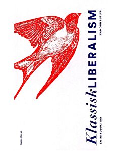 Klassisk liberalism: En introduktion
