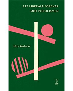 Ett liberalt försvar mot populismen