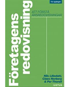 Företagens redovisning : att förstå årsredovisningar