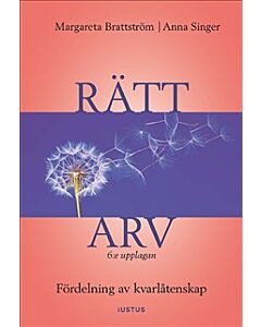Rätt arv : fördelning av kvarlåtenskap