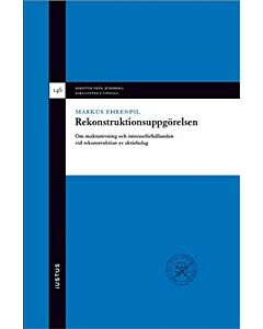 Rekonstruktionsuppgörelsen : om maktutövning och intresseförhållanden vid rekonstruktion av aktiebolag