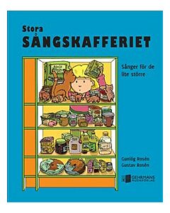 Stora sångskafferiet : sånger för de lite större