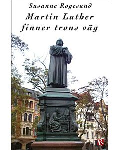 Martin Luther finner trons väg