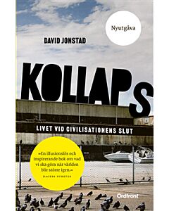 Kollaps : livet vid civilisationens slut