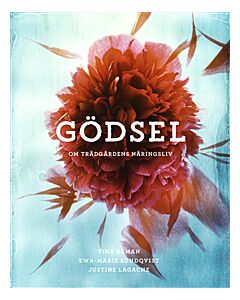 Gödsel : om trädgårdens näringsliv