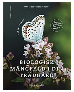 Naturligtvis : biologisk mångfald i din trädgård