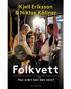 Folkvett. Hur svårt kan det vara?