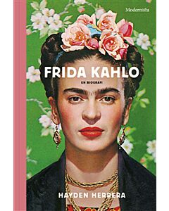 Frida Kahlo : en biografi
