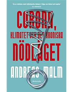 Corona, klimatet & det kroniska nödläget