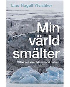 Min värld smälter